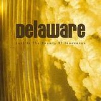 Delaware – Lost In The Beauty Of Innocence