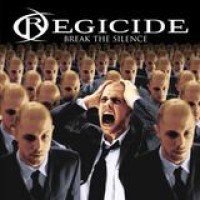 Regicide – Break The Silence