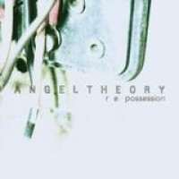 Angel Theory – Re-Possession