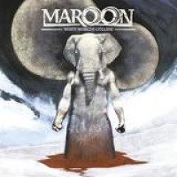 Maroon – When Worlds Collide