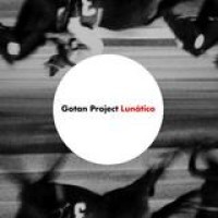 Gotan Project – Lunático