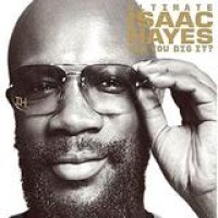 Isaac Hayes – Can You Dig It?