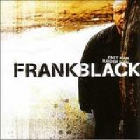 Frank Black – Fast Man Raider Man