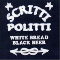 Scritti Politti – White Bread Black Beer