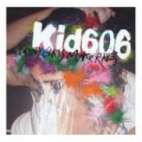 Kid 606 – Pretty Girls Make Raves