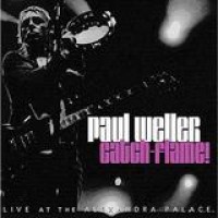 Paul Weller – Catch-Flame
