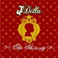 J Dilla – The Shining