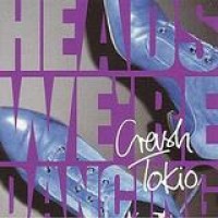 Crash Tokio – Heads We're Dancing