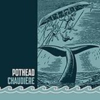 Pothead – Chaudière