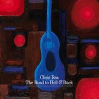 Chris Rea – The Road To Hell And Back - The Farewell Tour