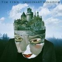 Tim Finn – Imaginary Kingdom