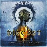 Diecast – Internal Revolution