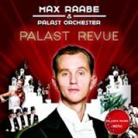 Max Raabe – Palast Revue