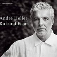 André Heller – Ruf und Echo