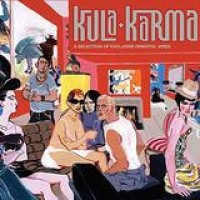 Various Artists – Kula Karma - A Selection Of Exclusive Oriental Vibes