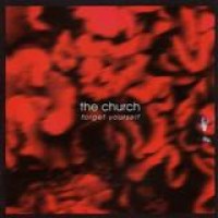 The Church – Forget Yourself