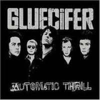 Gluecifer – Automatic Thrill
