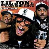 Lil Jon & The East Side Boyz – Kings Of Crunk