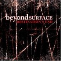 Beyond Surface – Destination's End