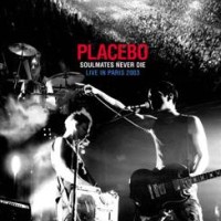 Placebo – Soulmates Never Die