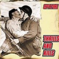 Spitfire – Thrills And Kills