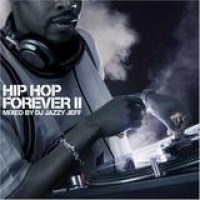 DJ Jazzy Jeff – Hip Hop Forever 2