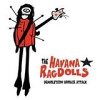 The Havana Ragdolls – Demolition Boogie Attack