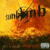 Sunbomb – Lyfe's A Crusade
