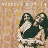Rosanna & Zélia – Águas-Iguais