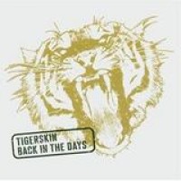 Tigerskin – Back In The Days