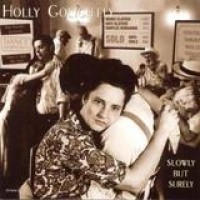Holly Golightly – Slowly But Surely