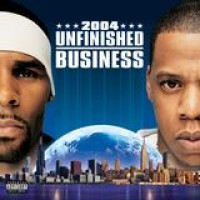 R. Kelly & Jay-Z – Unfinished Business