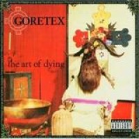 Goretex – The Art Of Dying