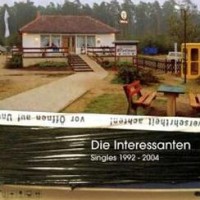 Die Sterne – Die Interessanten. Singles 1992 - 2004.