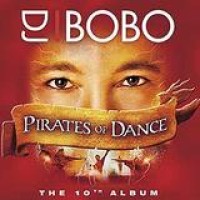 DJ Bobo – Pirates Of Dance
