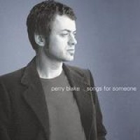 Perry Blake – Songs For Someone