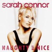 Sarah Connor – Naughty But Nice