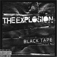 The Explosion – Black Tape