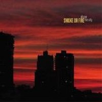 Smoke Or Fire – Above The City