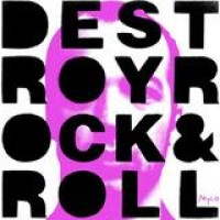 Mylo – Destroy Rock & Roll