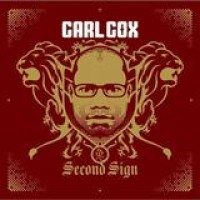 Carl Cox – Second Sign