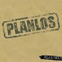 Planlos – Klartext