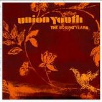 Union Youth – The Boring Years