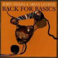 John Tejada & Arian Leviste – Back For Basics