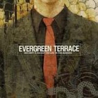 Evergreen Terrace – Sincerity Is An Easy Disguise In This Business