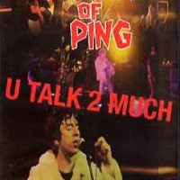 The Sultans Of Ping – U Talk 2 Much
