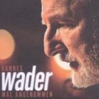 Hannes Wader – Mal Angenommen