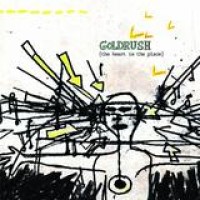 Goldrush – The Heart Is The Place