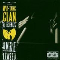 Wu-Tang Clan & Friends – Unreleased
