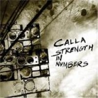 Calla – Strength In Numbers